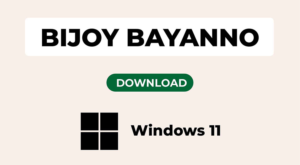 bijoy-bayanno-for-windows-11